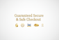 Guaranteed secure & safe checkout.